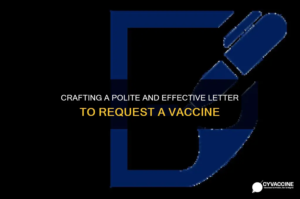 how to start a letter to ask for a vaccine