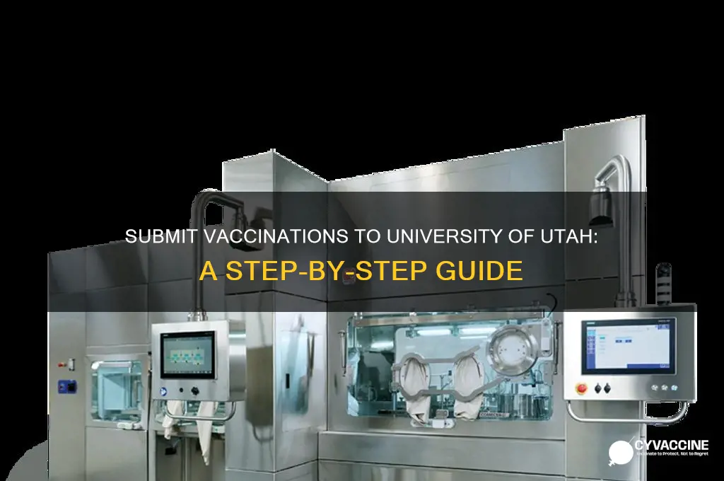how to submit your vaccinations to the university of utah