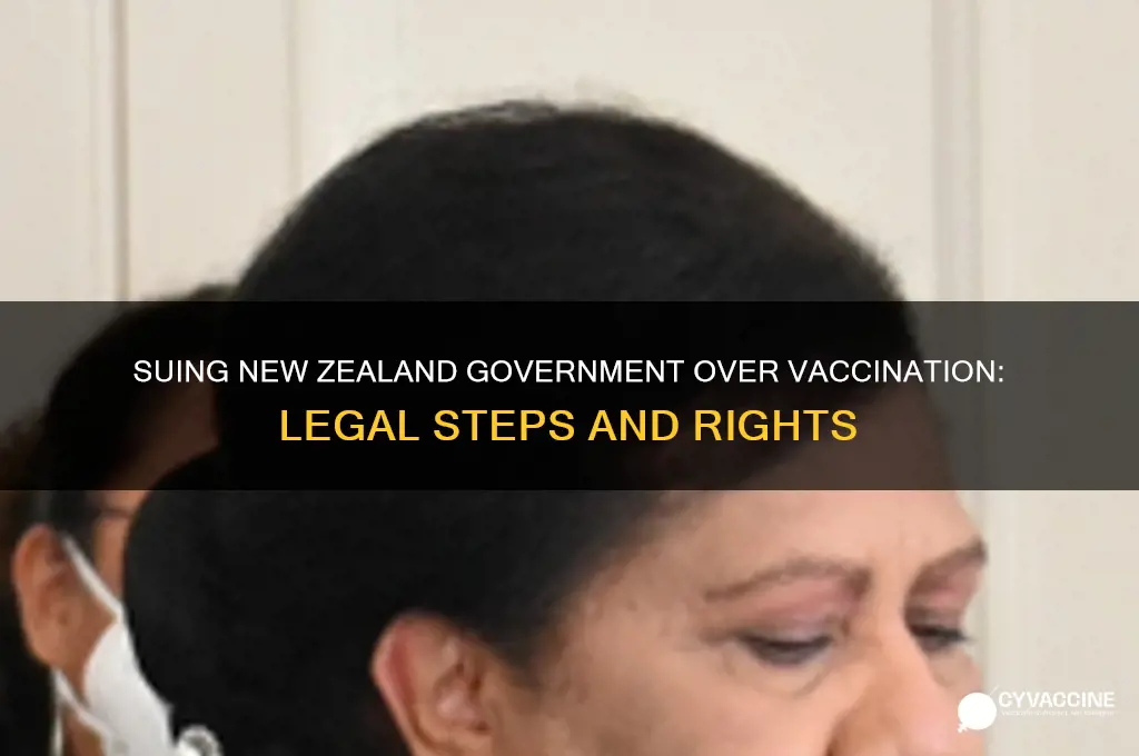 how to sue the new zealand government for vaccination