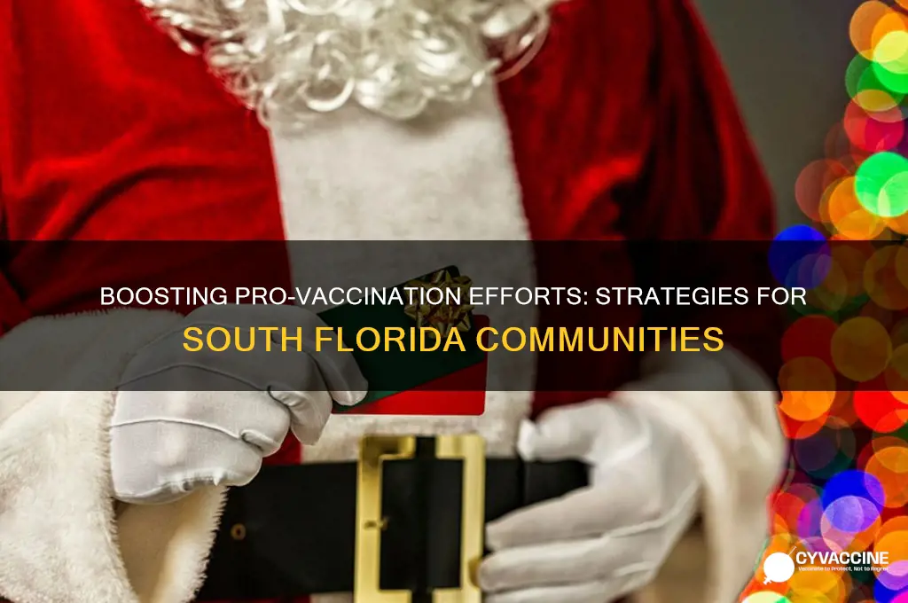 how to support pro-vaccination in south florida