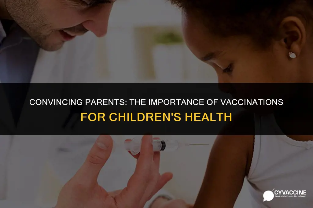 how to talk parents into vaccinations
