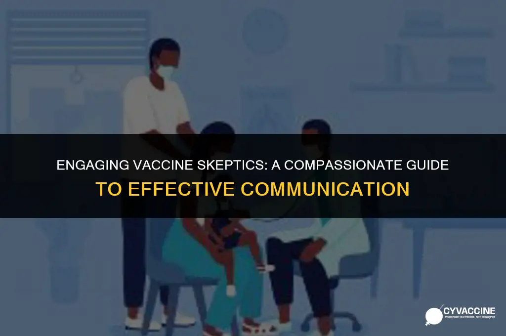 how to talk to vaccine skeptic