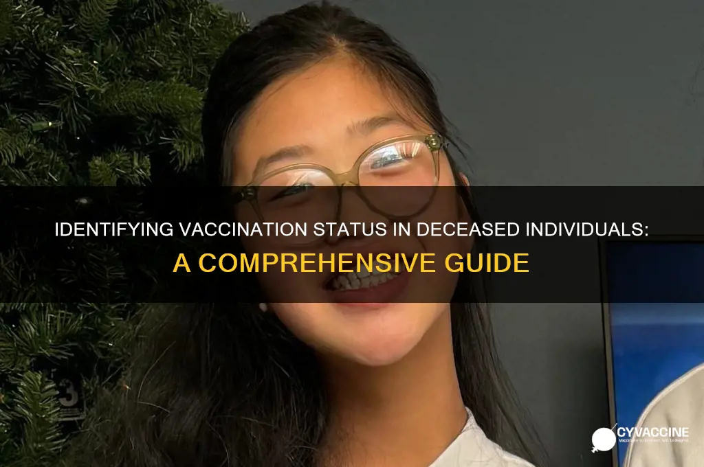 how to tell if a dead person was vaccinated