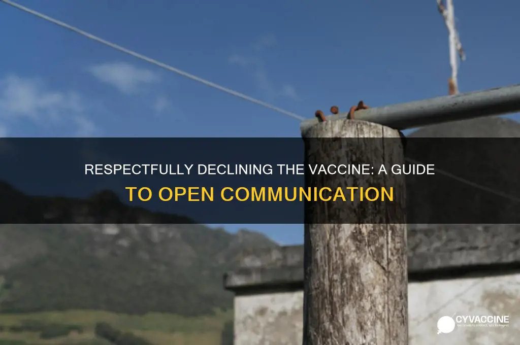 how to tell someone you dont want the vaccine