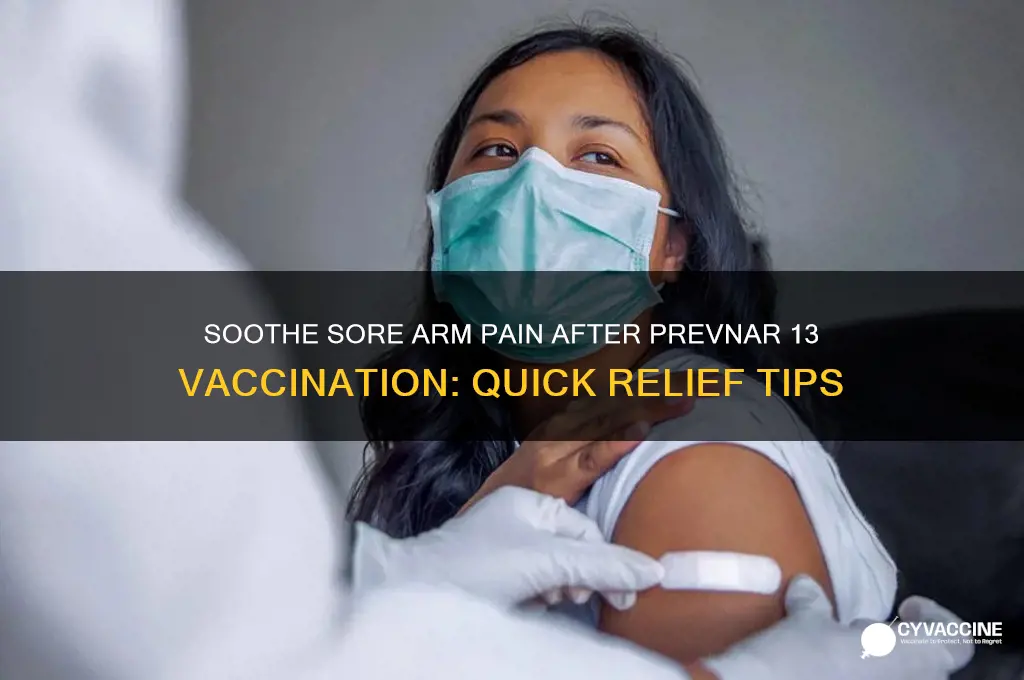 how to treat sore arm after vaccination of prevnar 13