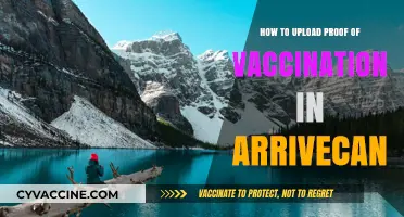 Upload Your Proof of Vaccination in ArriveCAN: A Step-by-Step Guide