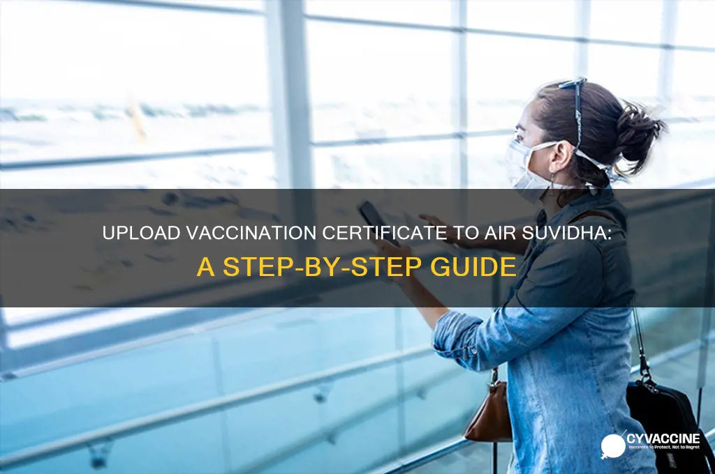 how to upload vaccination certificate in air suvidha