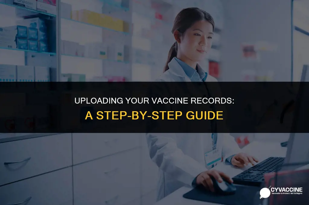 how to upload your vaccine records