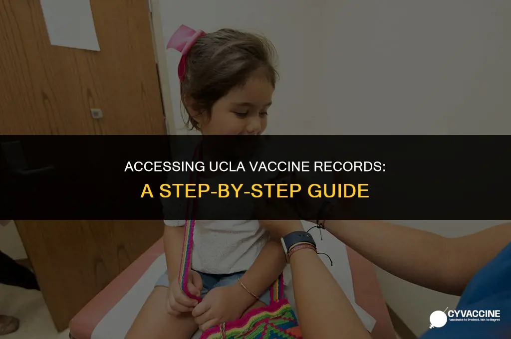 how to view ucla vaccine documentation