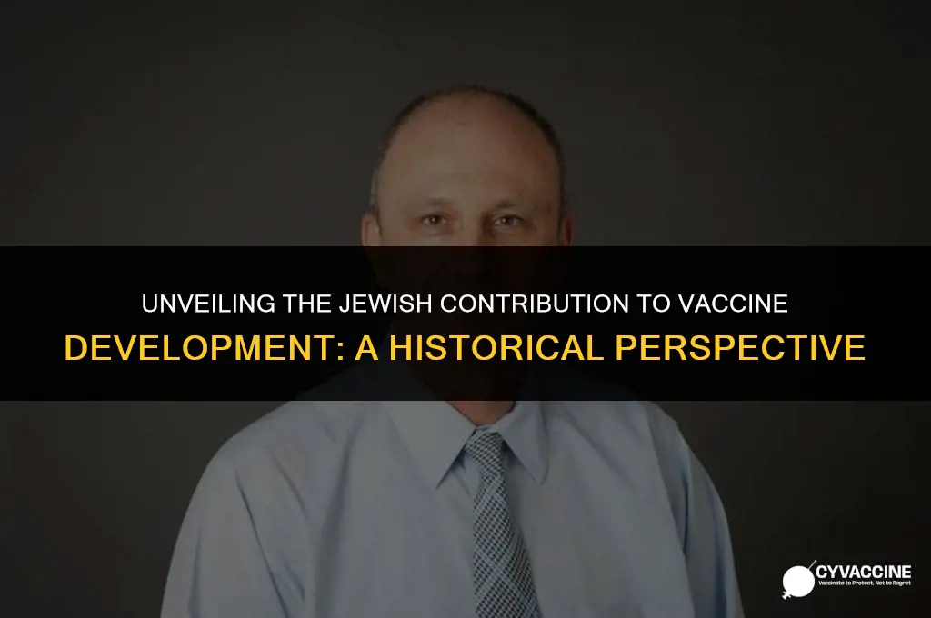 how vaccines were developed by jews