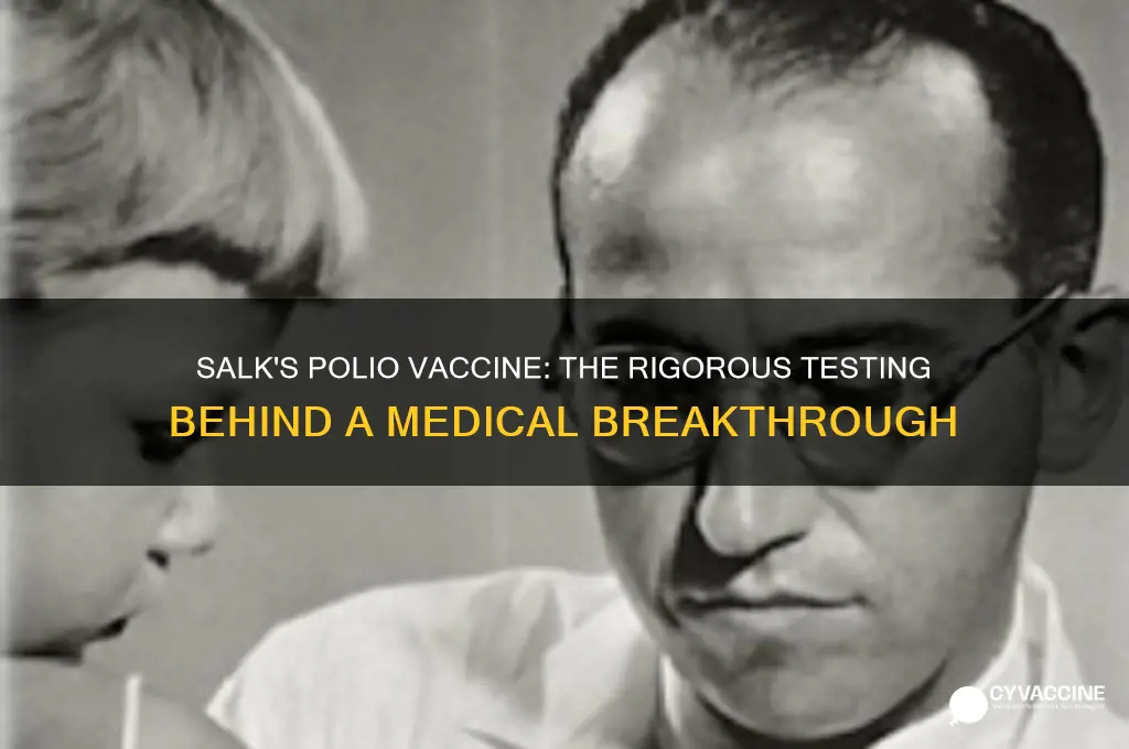 how was the original polio vaccine by salk tested