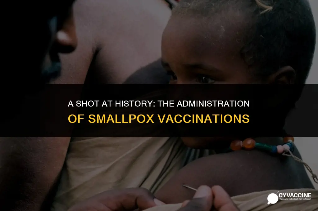how was the smallpox vaccination administered