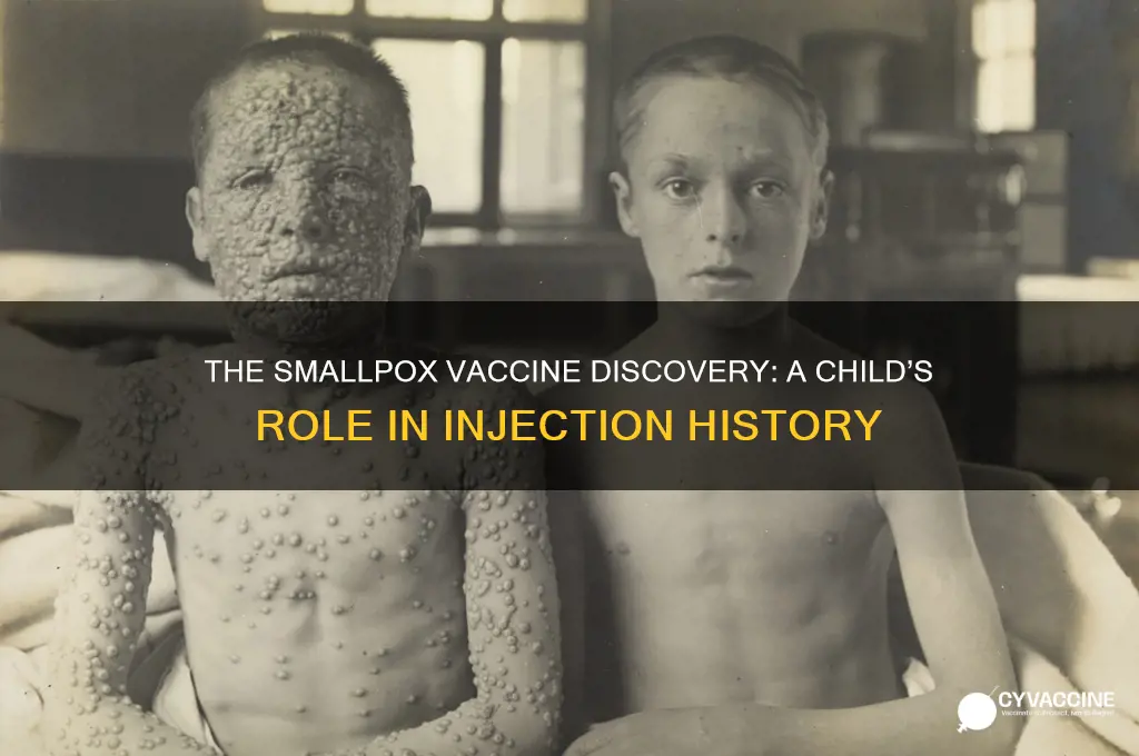 how was the vaccine for smallpox discovered injected child