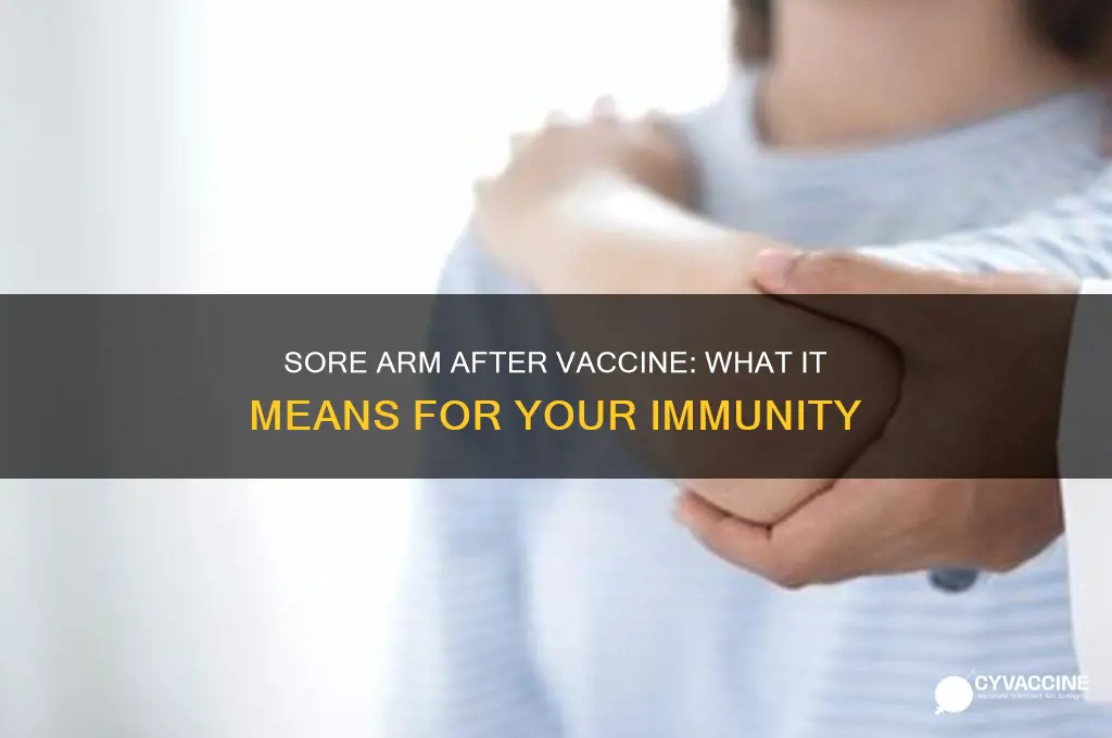 is a sore arm a good sign after a vaccine