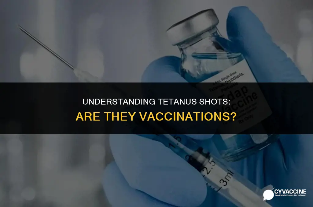 is a tetanus shot a vaccination