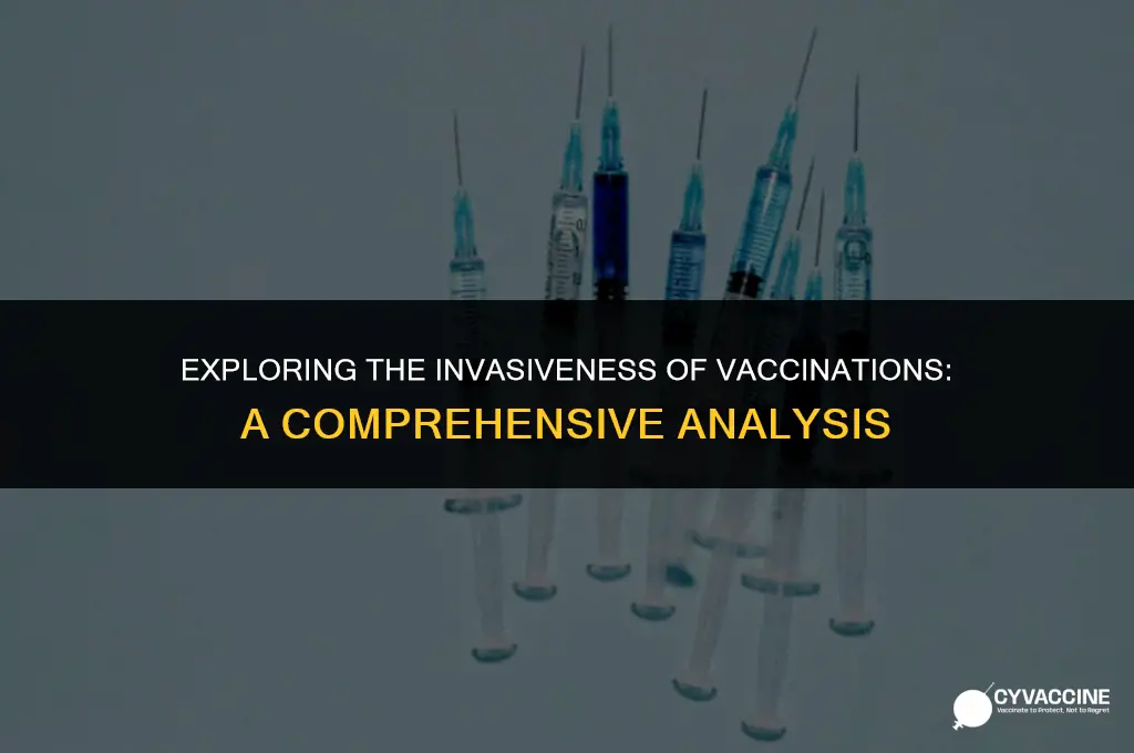 is a vaccination an invasive procedure