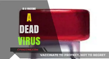 Understanding Vaccines: The Truth About 'Dead Viruses