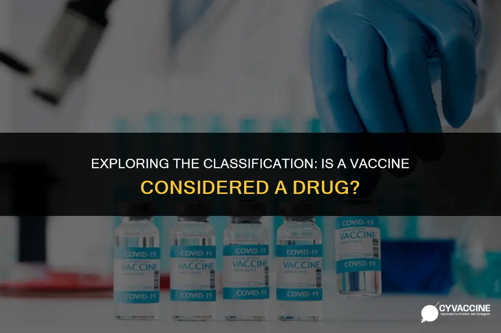 is a vaccine considered a drug