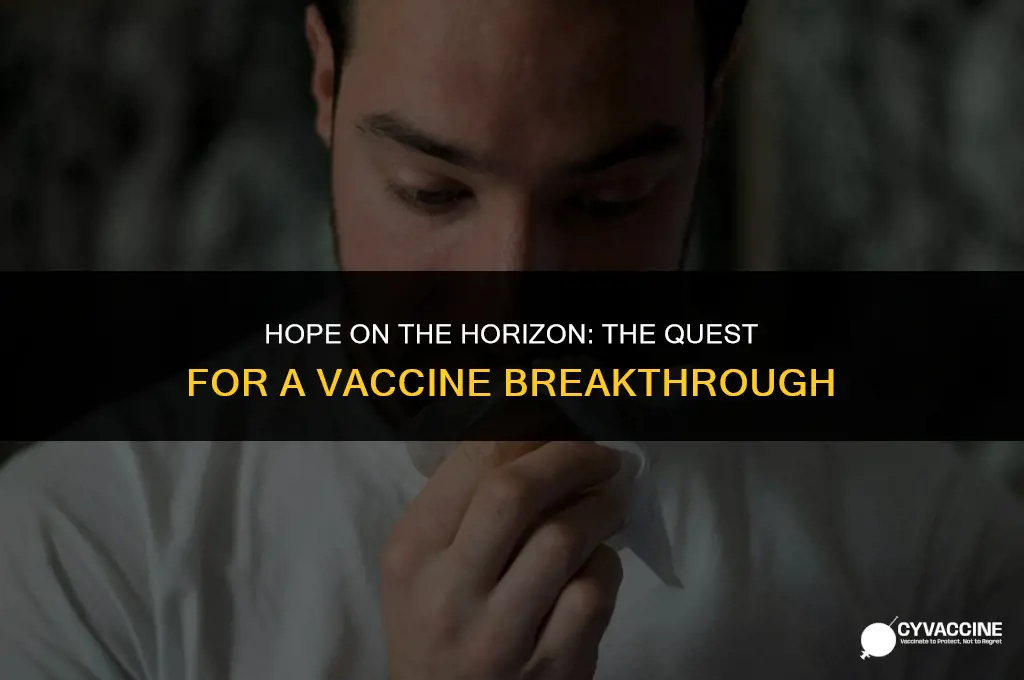 is a vaccine on the way