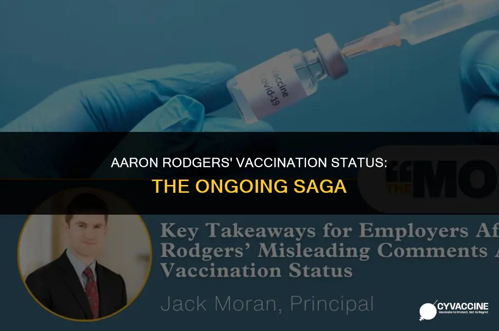 is aaron rodgers still not vaccinated