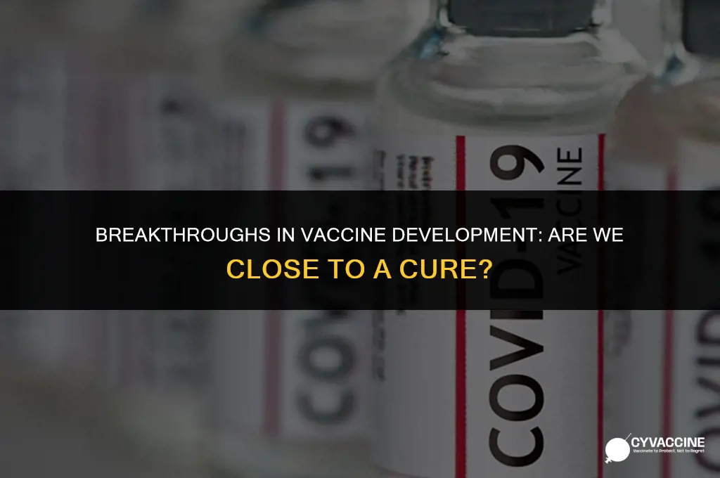 is anyone close to a vaccine