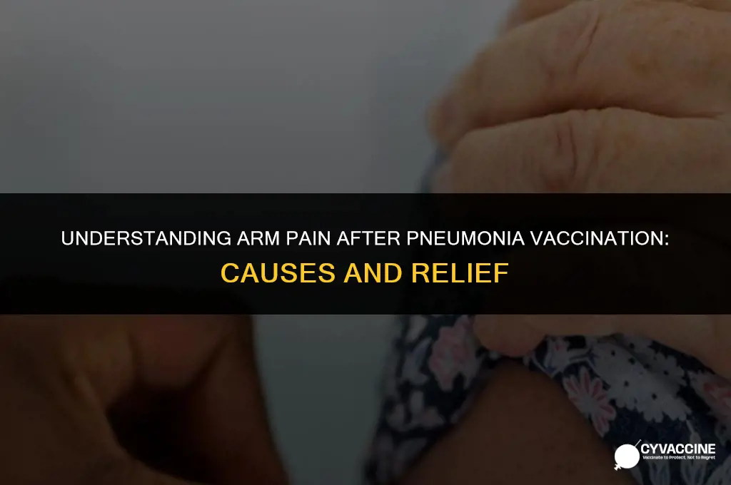is arm pain after pneumonia vaccine