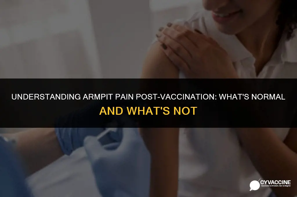 is armpit pain normal after vaccine