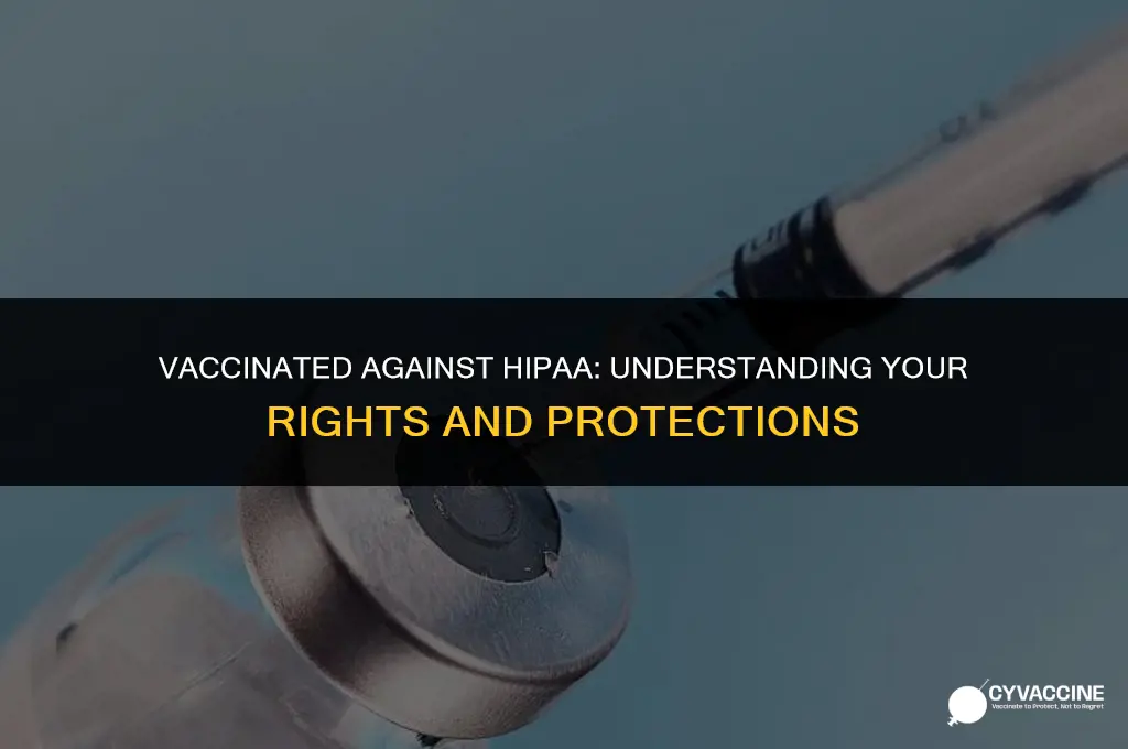 is asking if vaccinated against hipaa