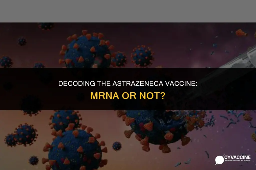 is astrazeneca vaccine a mrna vaccine