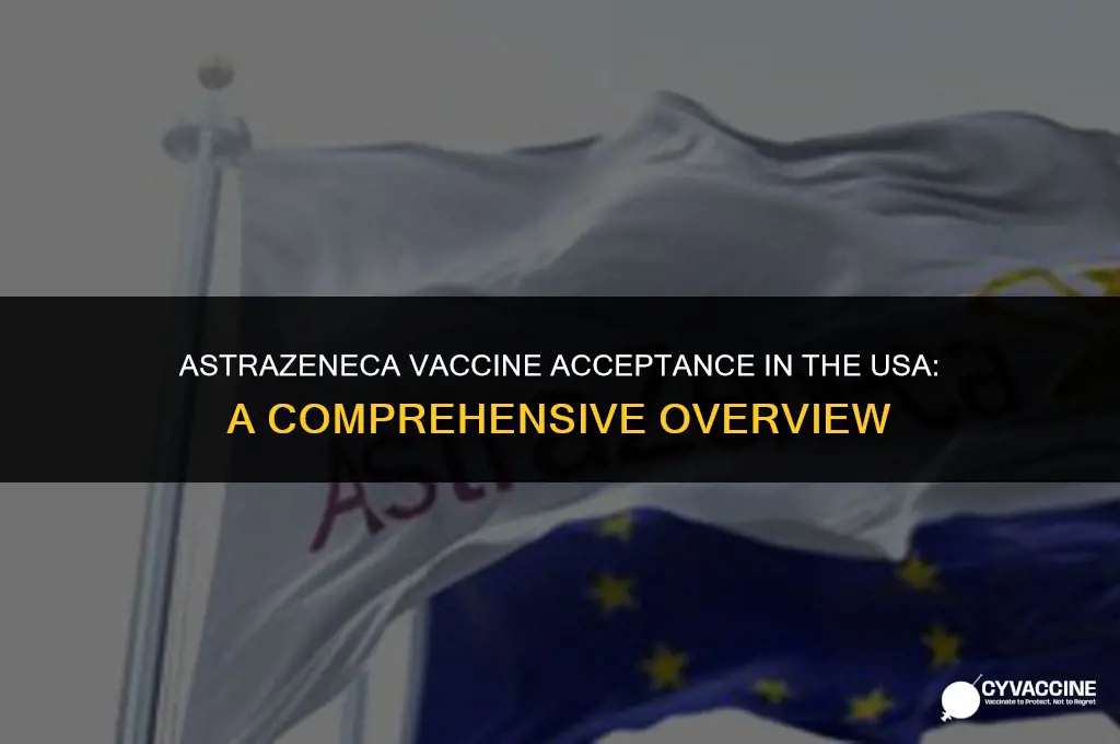 is astrazeneca vaccine accepted in usa