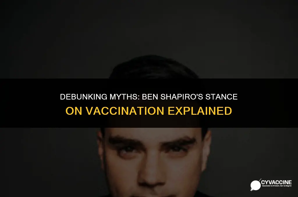 is ben shapiro for the vaccine