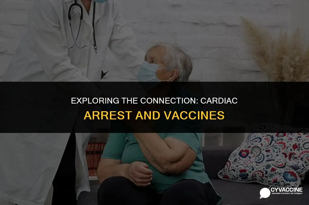 is cardiac arrest linked to vaccine