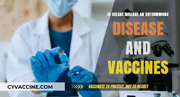 Celiac Disease, Autoimmunity, and Vaccines: Unraveling the Complex Connection