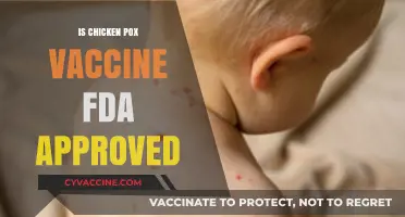Exploring the FDA Approval Status of Chicken Pox Vaccines