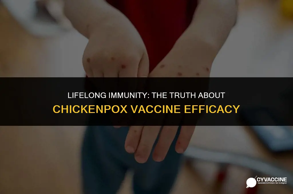 is chickenpox vaccine good for life