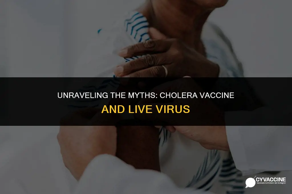 is cholera vaccine a live virus