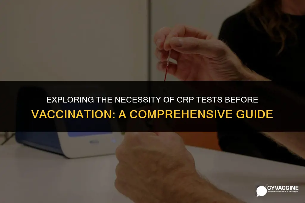 is crp test necessary before vaccination
