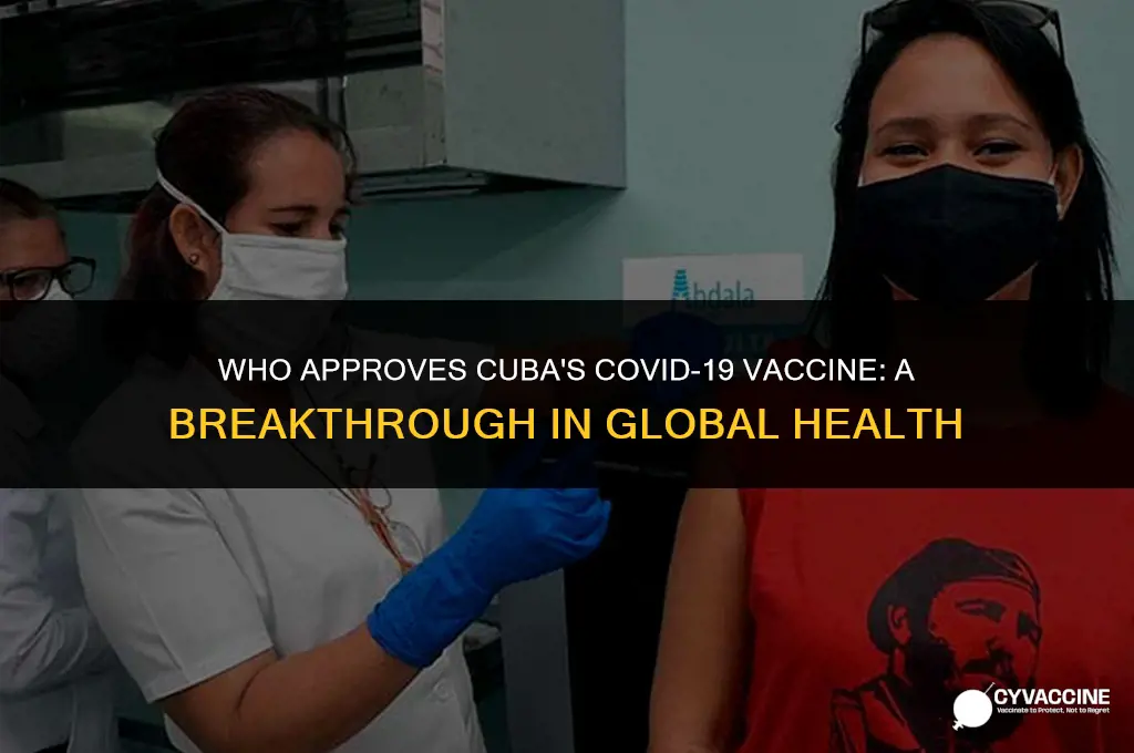 is cuba vaccine approved by who