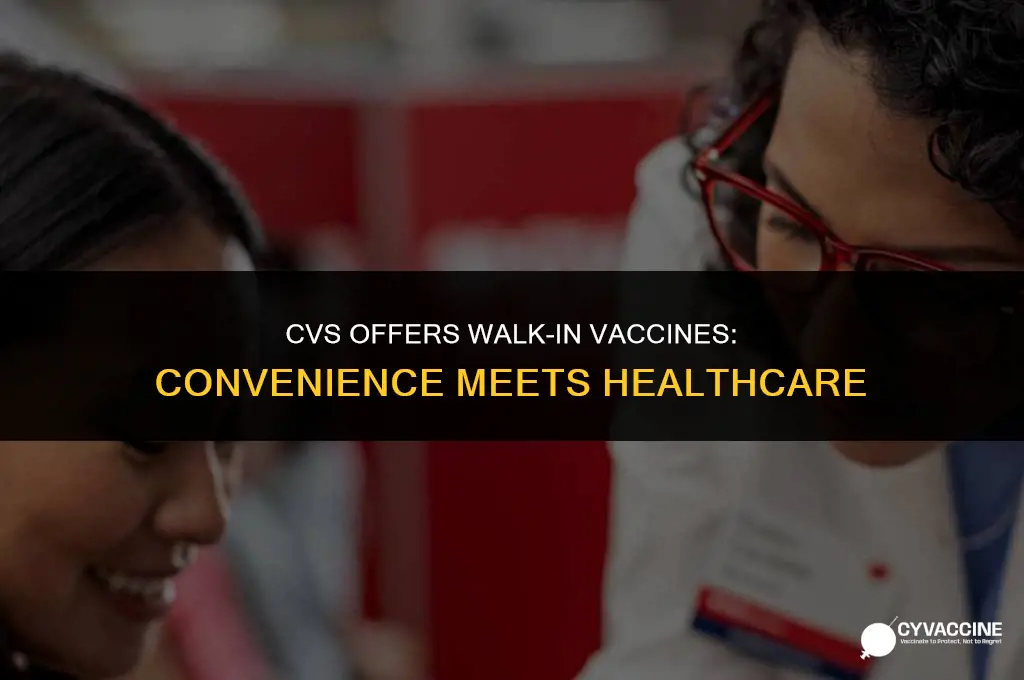 is cvs doing walk in vaccines