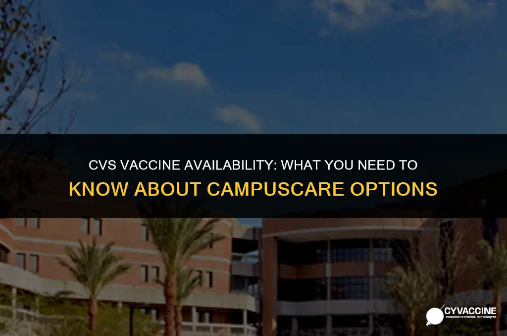 is cvs vaccine avaliable through campuscare
