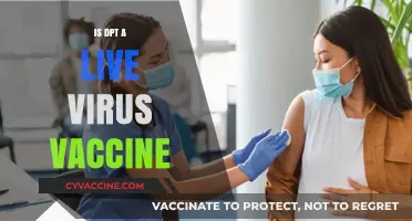 Understanding DPT: Is It a Live Virus Vaccine?