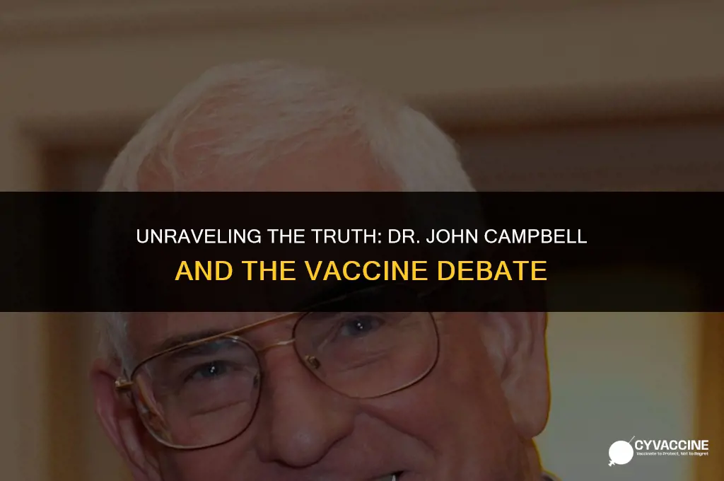 is dr john campbell anti vaccine
