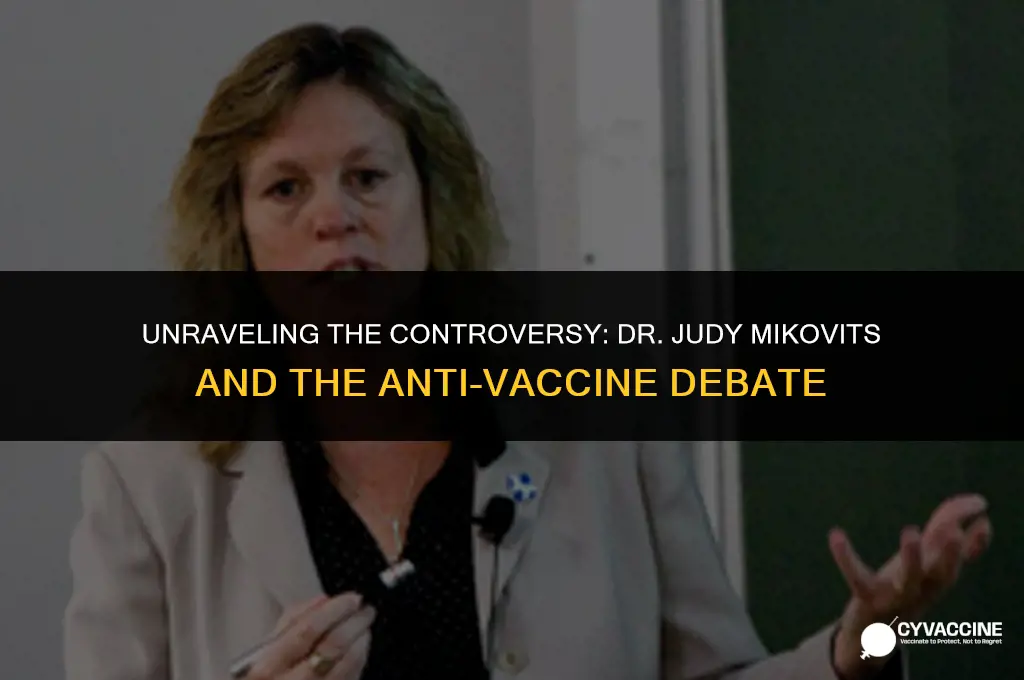 is dr judy mikovits anti vaccine