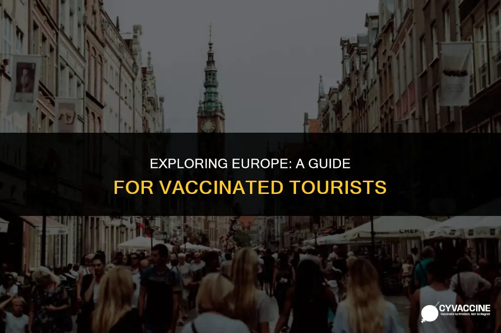 is europe open for vaccinated tourists