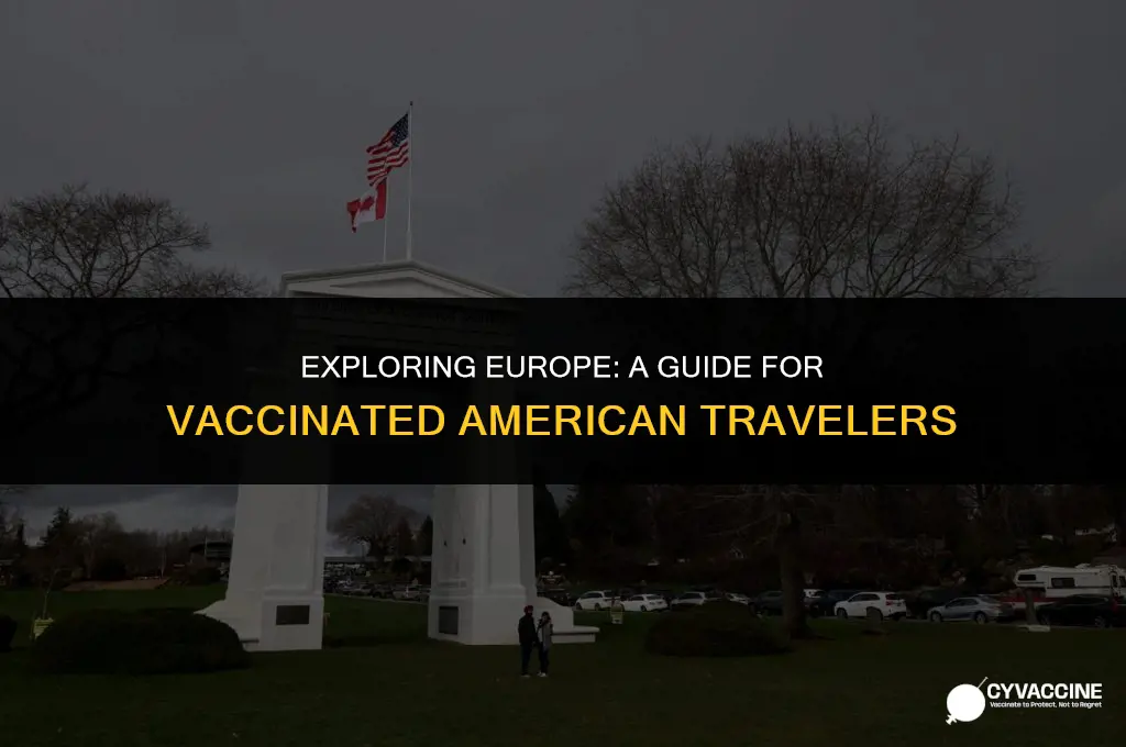 is europe open to vaccinated americans