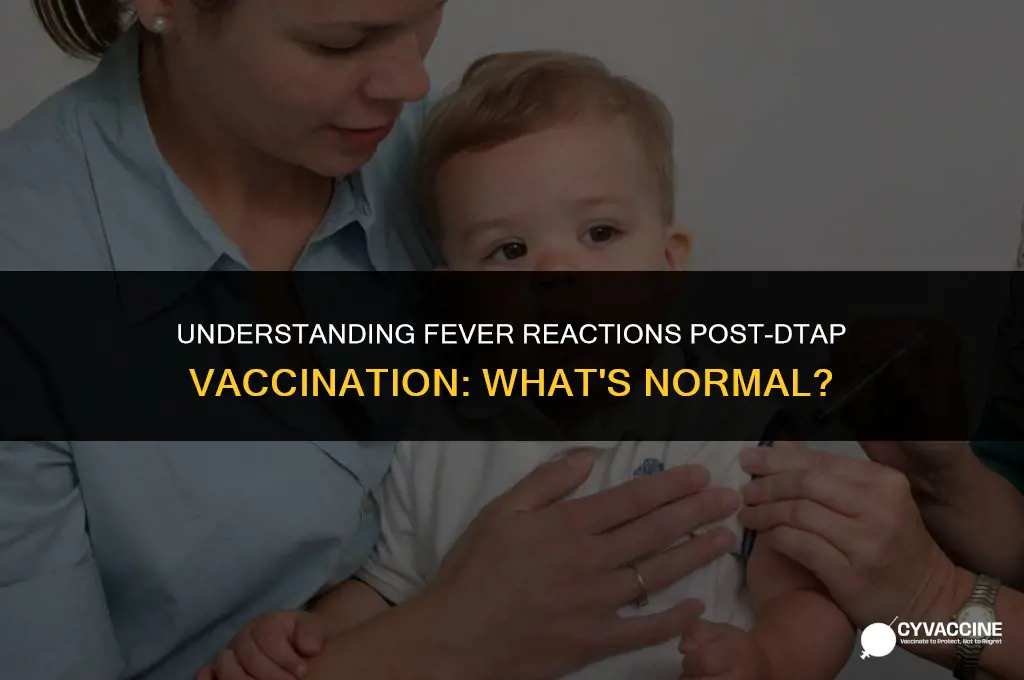is fever after dtap vaccine common