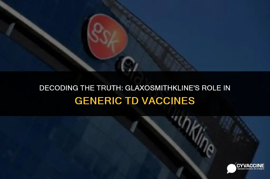 is glaxosmithkline a generic td vaccine