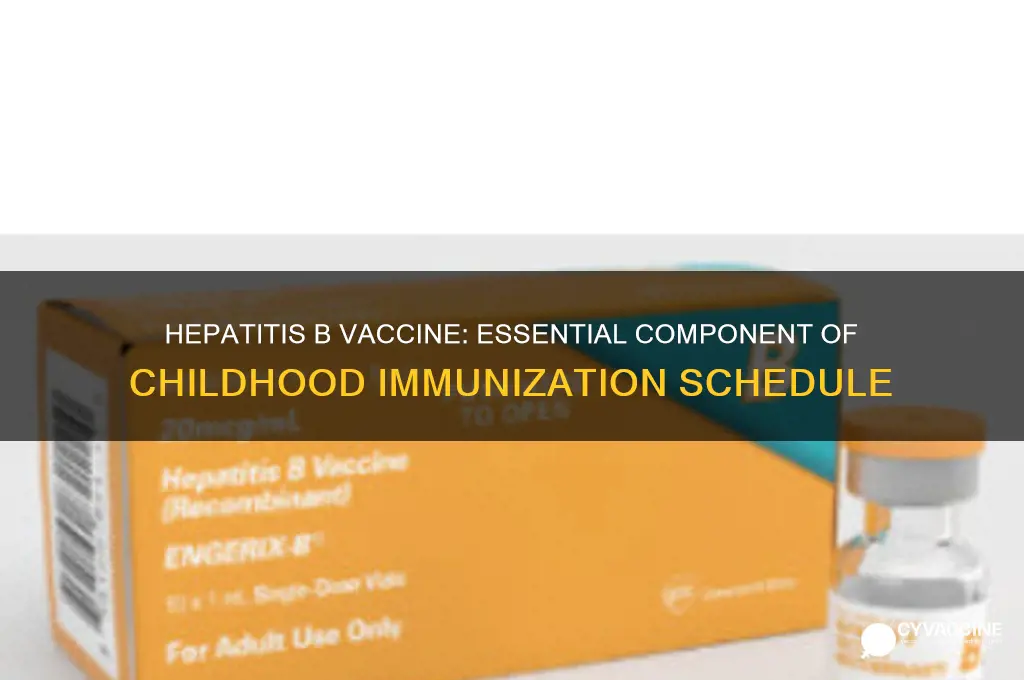 is hep b vaccine part of childhood immunizations