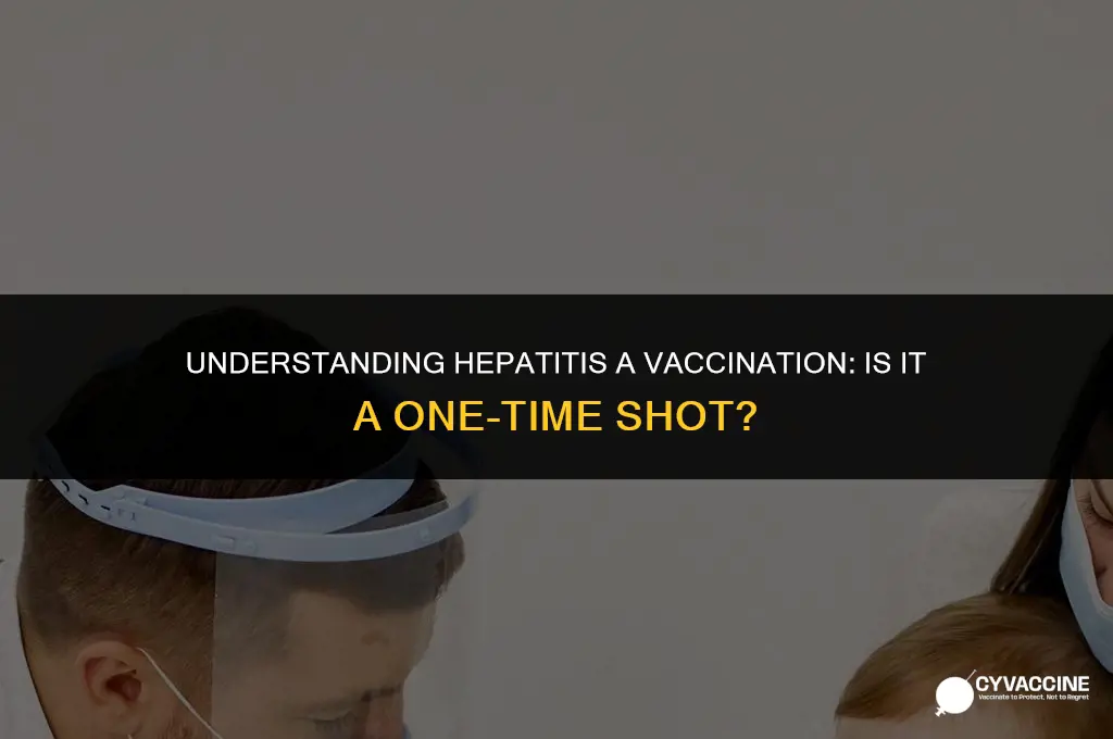 is hepatitis a one time vaccination