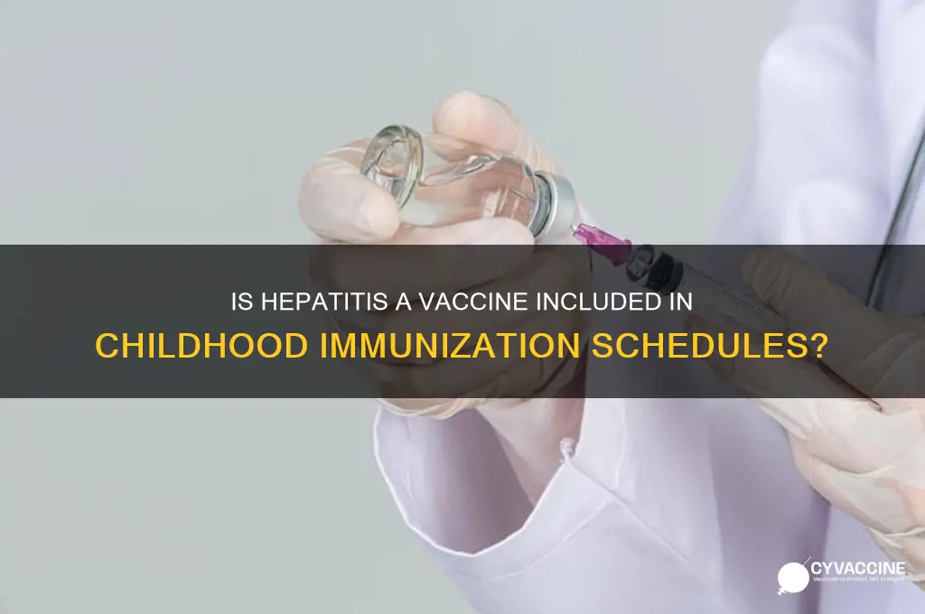 is hepatitis a vaccine part of a child